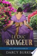 Le Duc Ravageur