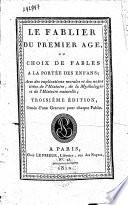 Le fablier du premier age, ou: Choix de fables à la portée des enfans