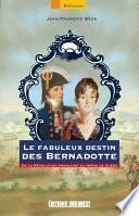 Le fabuleux destin des Bernadotte