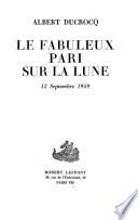 Le fabuleux pari sur la lune: 12 septembre 1959