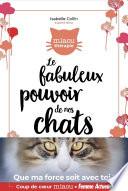 Le fabuleux pouvoir de nos chats