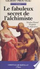Le fabuleux secret de l'alchimiste