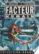 Le facteur humain : les nouveaux barbares