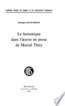 Le fantastique dans l'oeuvre en prose de Marcel Thiry