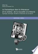 Le Fantastique dans la littérature et le cinéma : de la nouvelle à la théorie