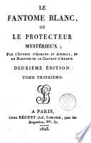 Le Fantôme blanc, ou le protecteur mystérieux, 3