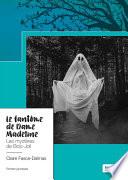 Le fantôme de Dame Madeline