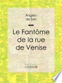 Le fantôme de la rue de Venise