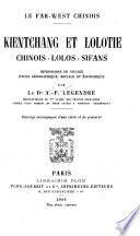 Le Far-West Chinois. Kientchang et Lolotie, Chinois -- Lolos -- Sifans