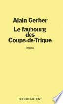 Le faubourg des coups de trique