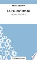 Le Faucon malté d'Anthony Horowitz (Fiche de lecture)