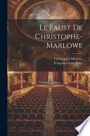 Le Faust De Christophe-Marlowe