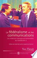 Le Fédéralisme et les communications