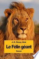 Le Félin Géant