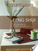 Le Feng Shui, art ancien ou science nouvelle ?
