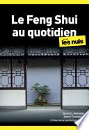 Le Feng Shui au quotidien pour les Nuls poche, 2e ed.