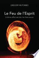 Le feu de l'esprit - L'ultime effort est de n'en faire aucun