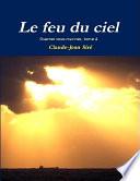 Le Feu du Ciel, Guerres Sous-Marines, Tome 4