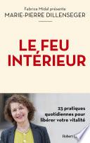 Le Feu intérieur - 23 pratiques quotidiennes pour libérer votre vitalité