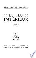Le feu intérieur