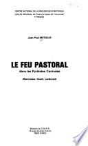 Le feu pastoral dans les Pyrénées centrales