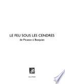 Le feu sous les cendres