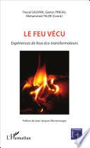 Le feu vécu