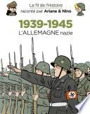 Le fil de l'Histoire raconté par Ariane & Nino - 1939-1945 - L'Allemagne nazie
