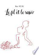 Le Fil et le Rasoir