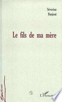 Le fils de ma mère