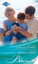 Le fils secret du Dr Wilson - Séduction aux urgences