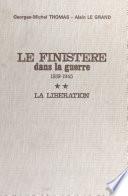 Le Finistère dans la guerre, 1939-1945 (2) : La Libération