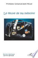 Le fleuve de ma mémoire