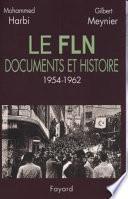 Le FLN, documents et histoire