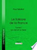 Le Folk-Lore de la France
