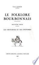 Le folklore bourbonnais. Dessins de Claude Joly