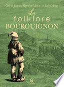 Le folklore bourguignon