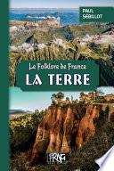 Le Folklore de France : la Terre
