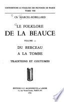 Le Folklore de la Beauce ...