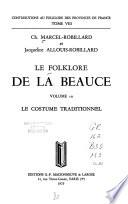 Le Folklore de la Beauce: Moulins et meuniers du pays beauceron