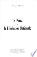 Le Forez et la Revolution Nationale