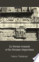 Le forum romain et les forums impéraux