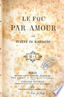 Le fou par amour
