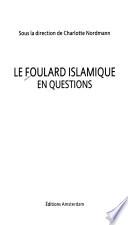 Le foulard islamique en questions