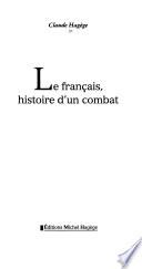 Le français, histoire d'un combat