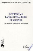 Le français langue étrangère et seconde