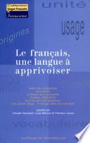 Le francais, une langue à apprivoiser
