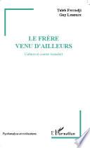 Le frère venu d'ailleurs