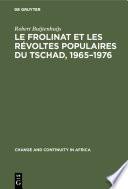 Le Frolinat et les révoltes populaires du Tschad, 1965–1976
