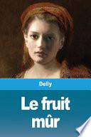 Le fruit mûr